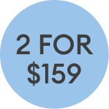 June Offer - 2 For $159